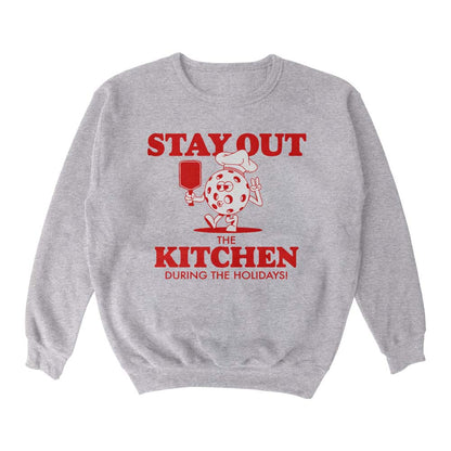 Wallflower Stay Out of the Kitchen Holiday Crewneck Sweatshirt - Unisex | Pickleball Sports Top Pick